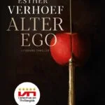 Prima thriller, maar had meer ingezeten: Alter Ego - Esther Verhoef Alter Ego