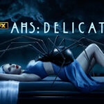 'American Horror Story: Delicate' vanaf 6 mei op Star Channel American Horror Story: Delicate
