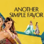 Nieuw op Prime Video in mei 2025 Another Simple Favour
