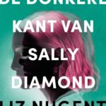 Behoorlijk grimmig: De donkere kant van Sally Diamond - Liz Nugent De-donkere-kant-van-Sally-Diamond