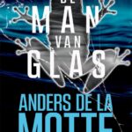 De man van glas