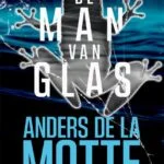 De man van glas